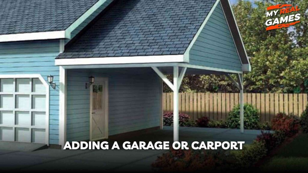 Adding a Garage or Carport