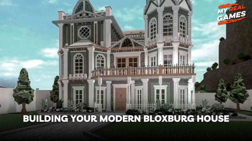 Building Your Modern Bloxburg House