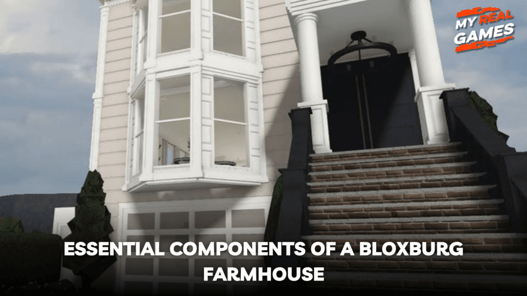 Essential Components of a Bloxburg Farmhouse