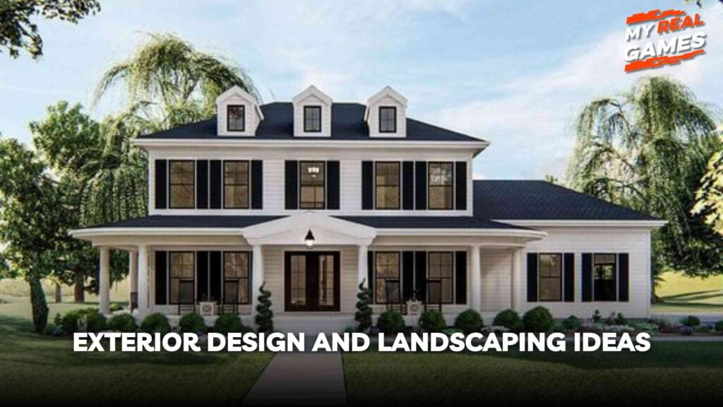 Exterior Design and Landscaping Ideas