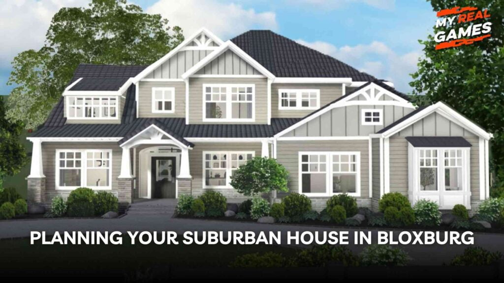 Planning Your Suburban House in Bloxburg