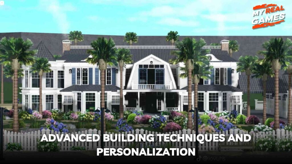 Advanced Building Techniques and Personalization