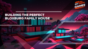 Building the Perfect Bloxburg Family House