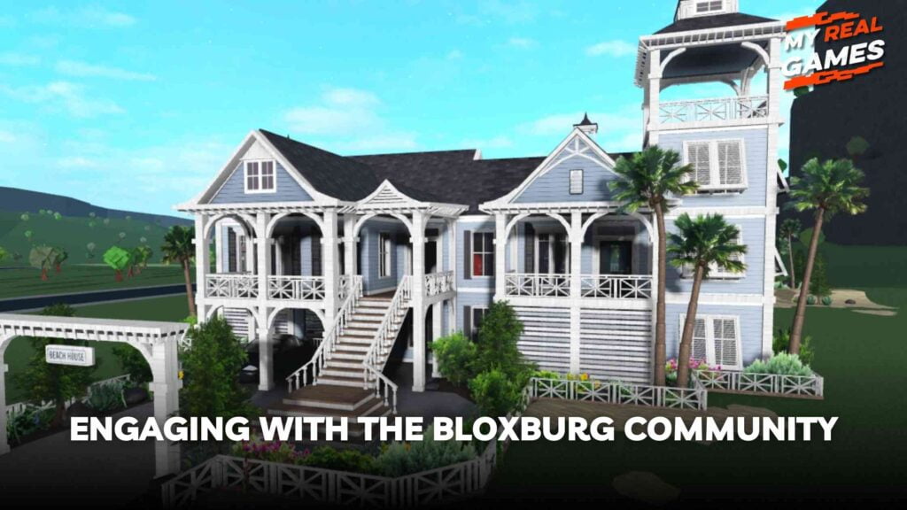 Engaging with the Bloxburg Community