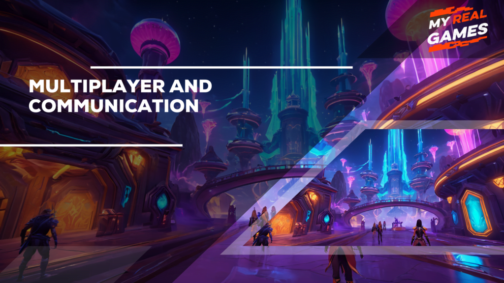 Multiplayer and Communication