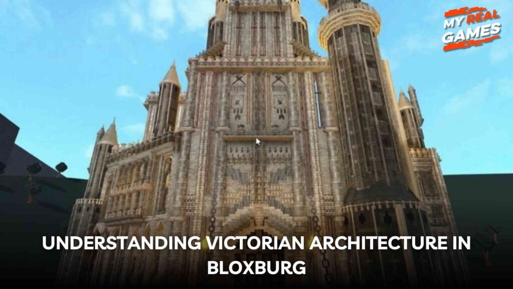 Understanding Victorian Architecture in Bloxburg