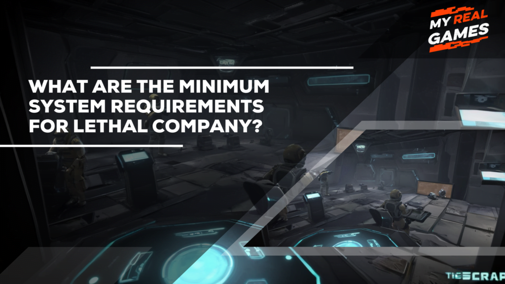 What Are the Minimum System Requirements for Lethal company