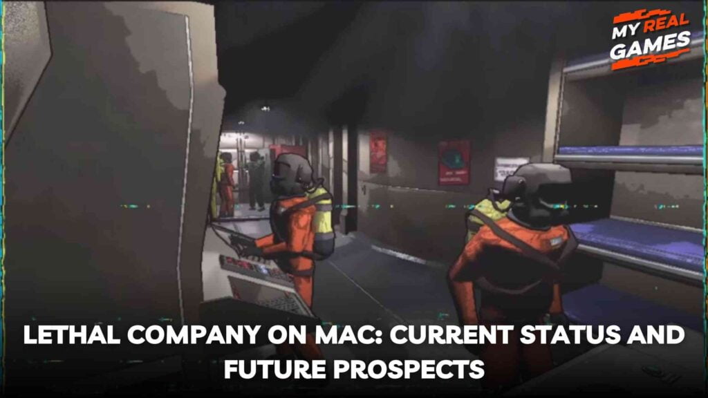 Lethal Company on Mac_ Current Status and Future Prospects