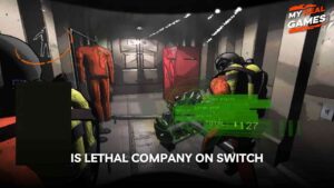 Is Lethal Company on Switch?